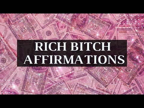 Rich Bitch Money Affirmations | Manifest Abundance Wealth Money Affirmations