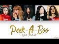 Red Velvet (레드벨벳) 'Peek-A-Boo' [Color Coded Han|Rom|Eng lyrics]