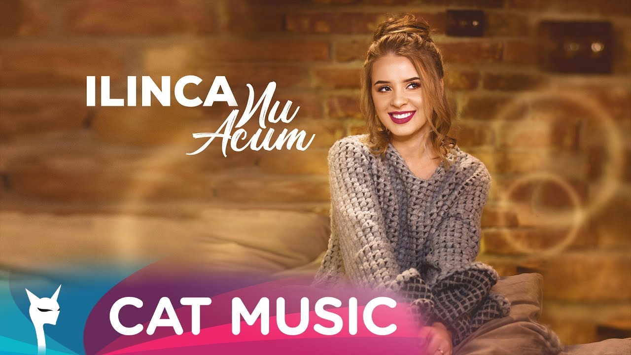 Ilinca — Nu acum