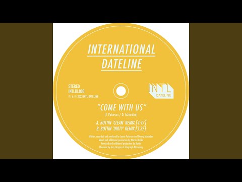 Come with Us (Bottin 'Dirty' Remix)