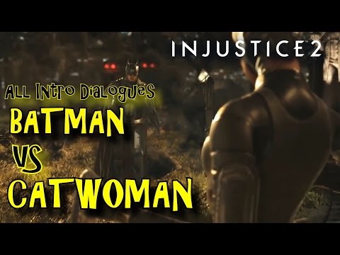 All Batman vs Catwoman Intro Dialogues- INJUSTICE 2