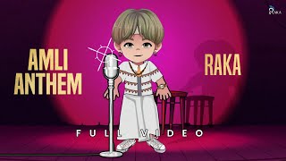 Amli Anthem Official Audio RAKA Amli Anthem