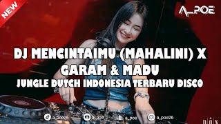 Download lagu DJ MENCINTAIMU (MAHALINI) X GARAM & MADU !!! JUNGLE DUTCH INDONESIA TERBARU DISCO 2025 mp3