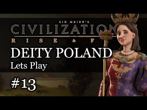 #13 Polish Deity Civ 6 Rise & Fall Gameplay, Let's Play Poland!
