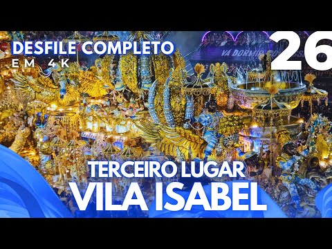 DESFILE VILA ISABEL 2026 EM 4K COMPLETO EXCLUSIVO