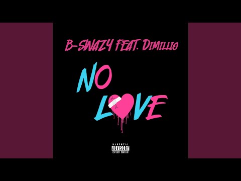 No Love (feat. Dimillio)