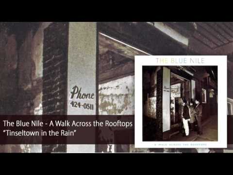 The Blue Nile - Tinseltown in the Rain (Official Audio)