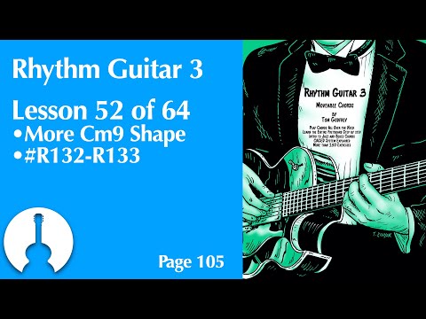Rhythm Guitar 3, Lesson 52 | Moveable Cmin9 Drills (page 105)