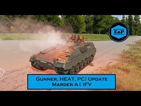 Gunner, HEAT, PC! New Update \\ Marder A1 IFV