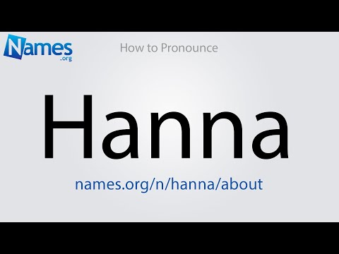 How to Pronounce Hanna