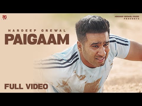 Paigaam - Hardeep Grewal (Full Video) | Batch 2013 | Punjabi song 2023