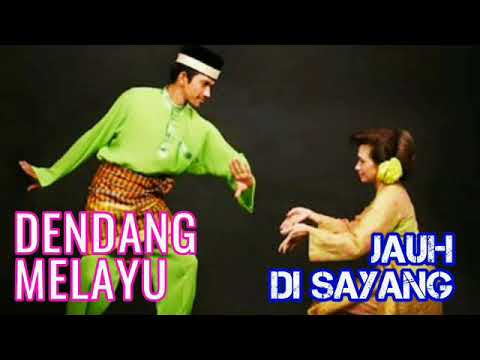 DENDANG MELAYU | JAUH DISAYANG