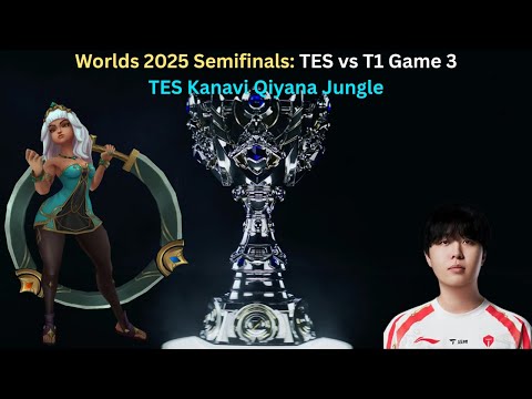 Worlds 2025 Semifinals: TES vs T1 Game 3 (TES Kanavi Qiyana Jungle POV)