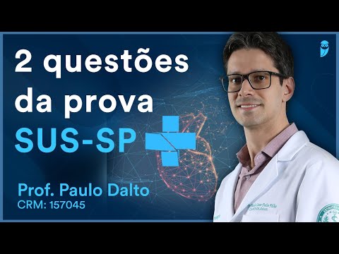 2 questões da prova do SUS SP 2021 - Questões de Cardiologia para o SUS-SP