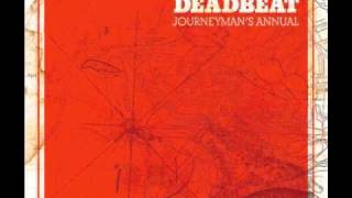 Deadbeat - Were Has My Love Gone