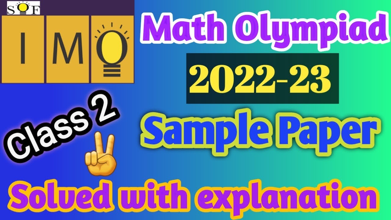 Watch video IMO Class 2 | SOF IMO 2022-23 | IMO Sample Paper 2022 | Class 2 IMO Questions |Answers & Explanation Now IMO Class 2 | SOF IMO 2022-23 | IMO Sample Paper 2022 | Class 2 IMO Questions |Answers & Explanation