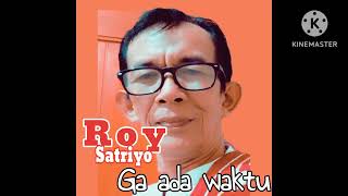 Download lagu GA ADA WAKTU -- RADJA BAND // Cover by Roy Satriyo mp3