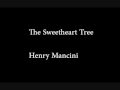 The Sweetheart Tree - Henry Mancini