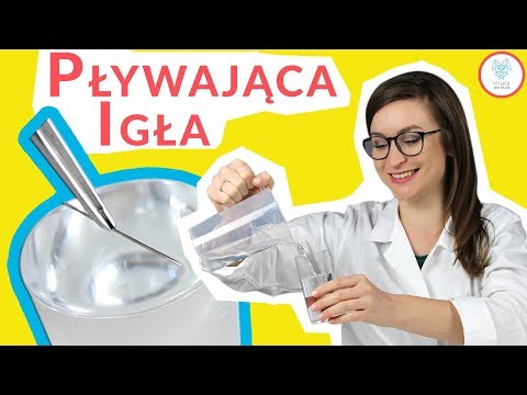 Czy igła umie pływać? | Nauka Jest Fajna! #eksperyment