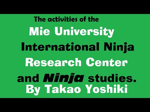 歴史文化学科 The activities of the Mie University International Ninja Research Center and Ninja studies.