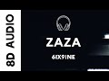 6IX9INE - ZAZA (8D AUDIO)
