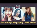 Tina Nandy Biography And Web Series Names Tina Nandi Shorts