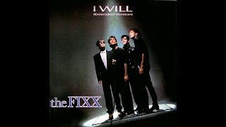 I Will [Extended] - The Fixx