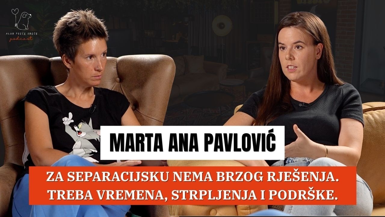 Marta Ana Pavlović: Mjesecima sam učila psa da ostane sama doma i uspjele smo! | KPS Podcast EP. 29
