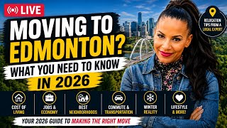 🏡 Moving to Edmonton in 2026? Watch This First