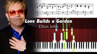 Elton John - Love Builds a Garden - Accurate Piano Tutorial with Sheet Music
