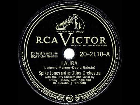 1946 Spike Jones - Laura (Jimmy Cassidy & Red Ingle, vocal)