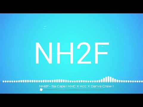 Nh2f - Sa Cape ( KHC X Kcc X Darva Crew )