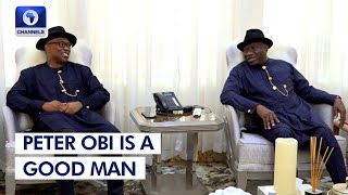 Nobody Has Any Negative Comments About You, Jonathan Lauds Obi