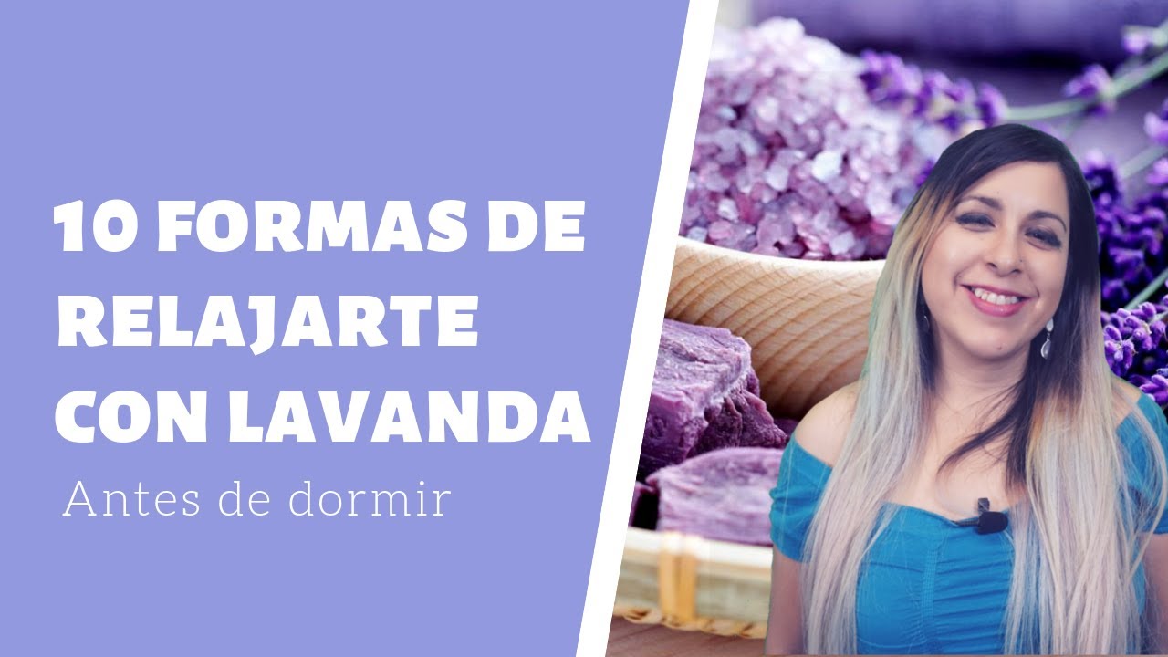 Watch Now Cómo usar la lavanda para dormir: 10 formas fáciles y sencillas de aplicar Cómo usar la lavanda para dormir: 10 formas fáciles y sencillas de aplicar