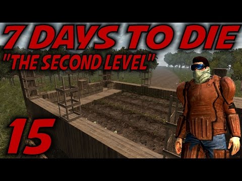 7 Days to Die Alpha 10.4 Gameplay / Let's Play (S-10.5) -E15- "The Second Level"