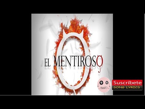 EL MENTIROSO (LETRA) - GENTE DE ZONA, SILVESTRE DANGOND