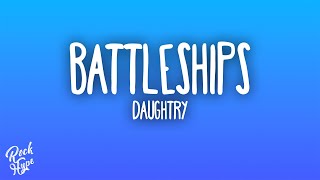 Daughtry - Battleships