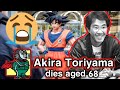 Dragon Ball Creator Akira Toriyama Died At 68 Akira Toriyama Death Futurewelfare