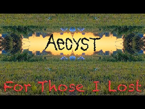 For Those I Lost