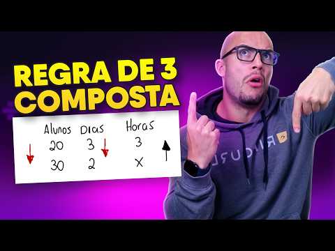 REGRA DE 3 COMPOSTA: Simples e rápido para você nunca mais esquecer | com 3 exemplos