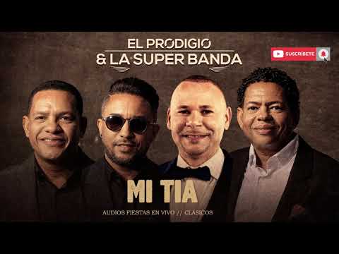 El Prodigio y La Súper Banda - Mi Tía