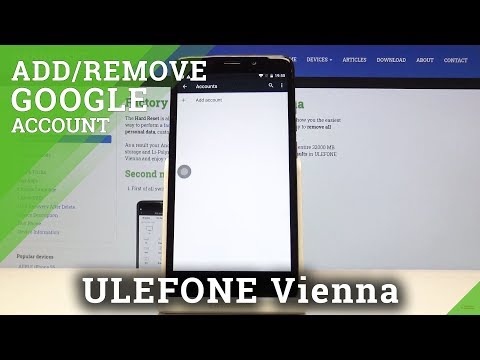 How to Add Google User in ULEFONE Vienna - Remove Google Account