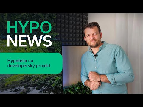 HypoNews: Hypotéka na developerský projekt