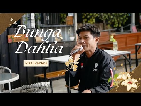 BUNGA DAHLIA KANG OJOL RIZAL PAHLEVI