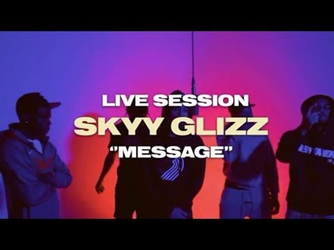 Skyy Glizz- Message (Live Performance)