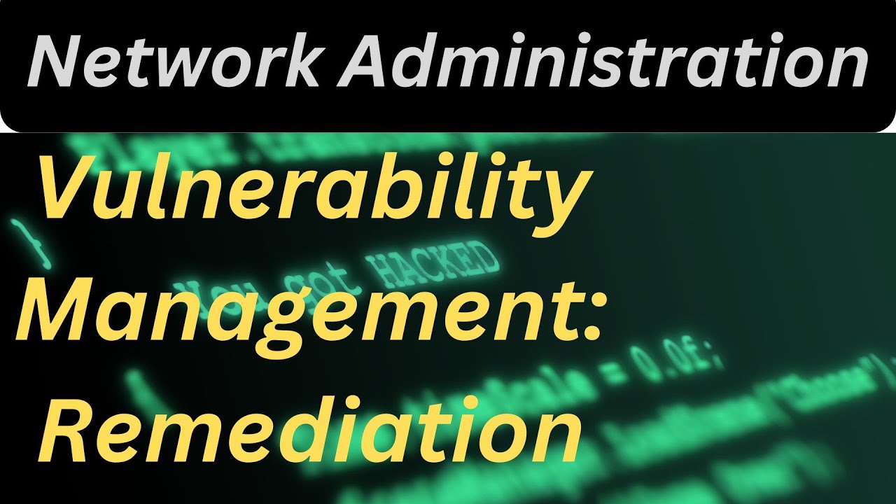 Mastering Vulnerability Management  The Remediation Roadmap