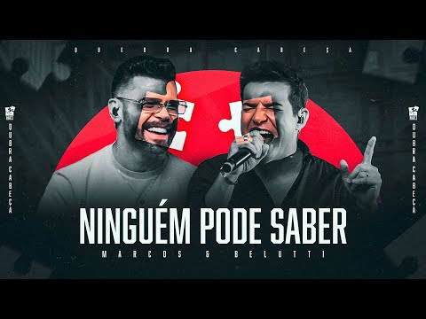 Marcos & Belutti - Ninguém Pode Saber (Quebra-Cabeça)