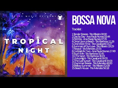 Tropical Night 🌴 [Bossa Nova]