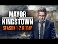 Mayor Of Kingstown Season 1 2 Recap