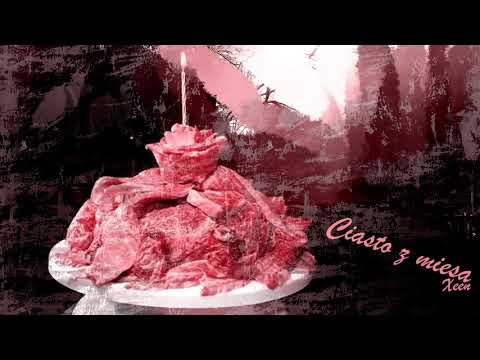 Xeen - [1/6] - Ciasto z Mięsa